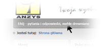 FAQ - pytania i odpowiedzi, meble ANZYS Pytania i odpowiedzi FAQ